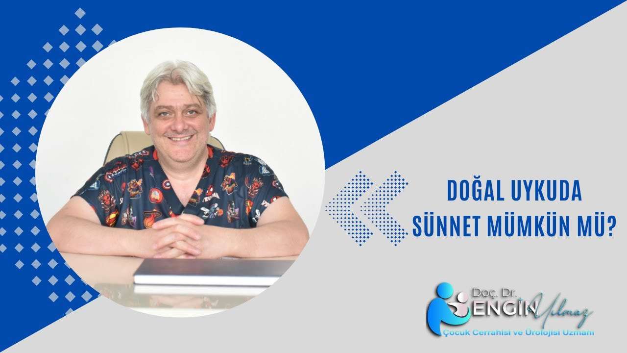 doğal uykuda sünnet, uyurken sünnet yapılır mı, çocuklarda sünnet süreci, sünnet anestezi seçenekleri, bebeklerde sünnet, izmir sünnet doktoru, çocuk ürolojisi, güvenli sünnet