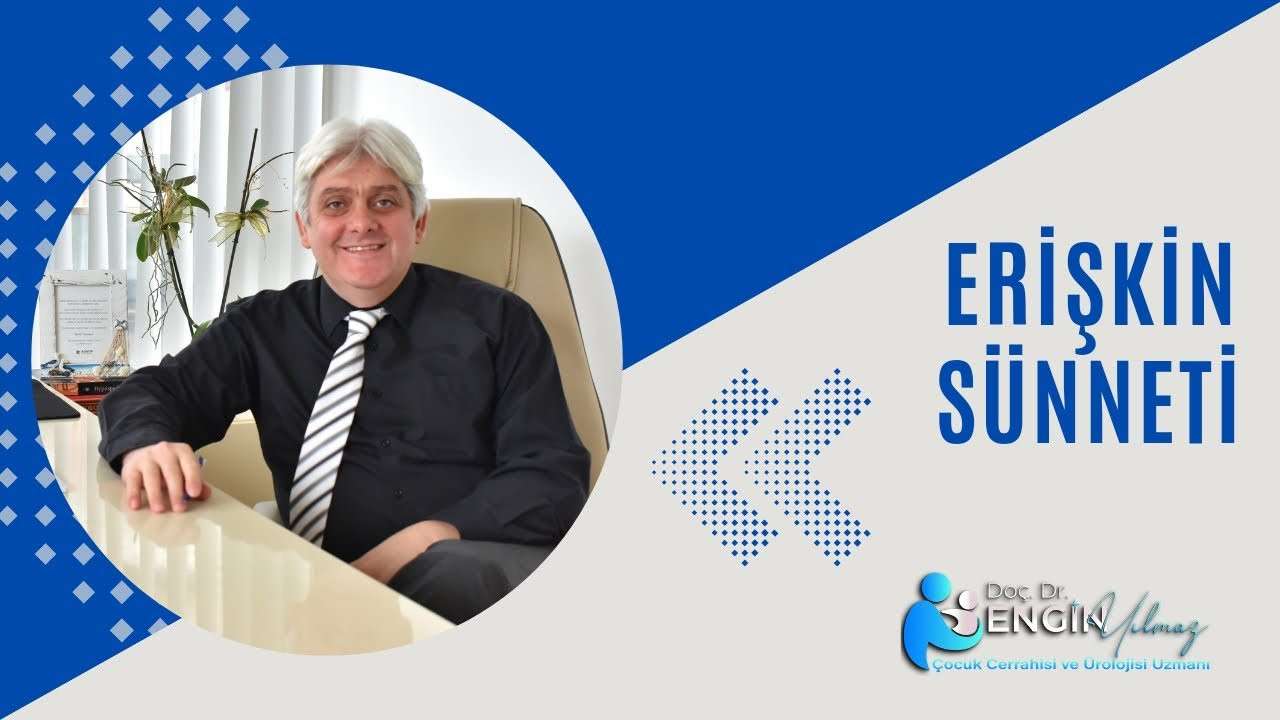 erişkin sünneti, yetişkinlerde sünnet, büyük yaşta sünnet, sünnet nasıl yapılır, sünnet iyileşme süresi, üroloji uzmanı sünnet, izmir sünnet doktoru, türkiye sünnet