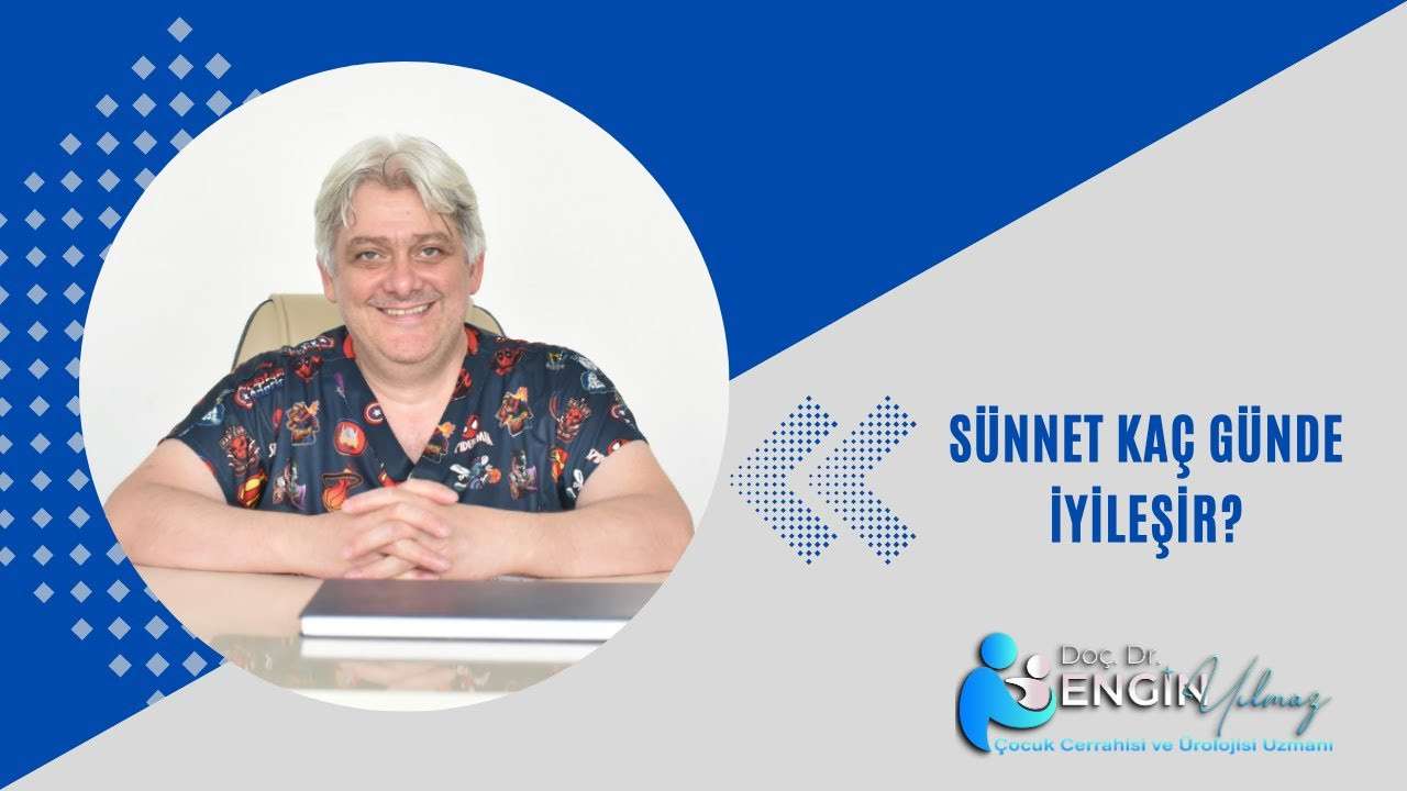 sünnet kaç günde iyileşir, sünnet iyileşme süresi, sünnet sonrası bakım, çocuklarda sünnet süreci, sünnet sonrası dikkat edilmesi gerekenler, izmir sünnet doktoru, çocuk ürolojisi
